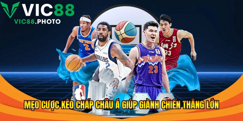 Mẹo cược kèo chấp Châu Á giúp giành chiến thắng lớn