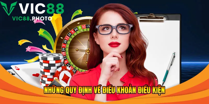 Điều Khoản Điều Kiện – Quy Định Minh Bạch, Rõ Ràng 2026 1 Những quy định về điều khoản điều kiện