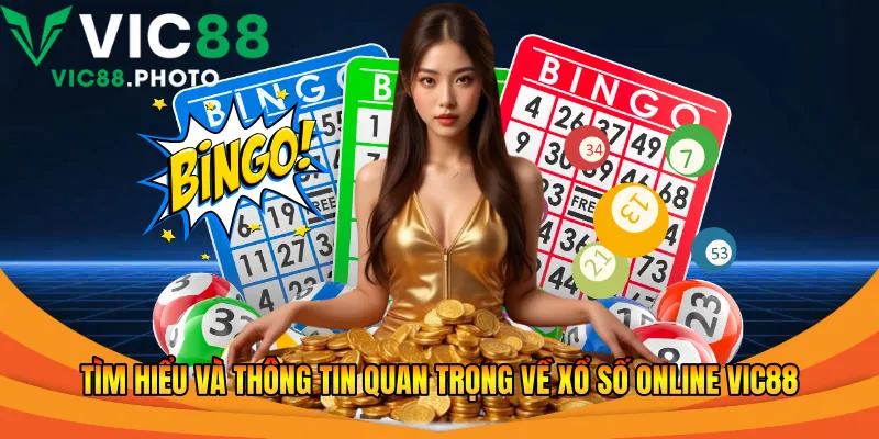 Xổ Số Online Vic88 - Những Điều Bạn Cần Biết Năm 2026 1 Tìm hiểu và thông tin quan trọng về xổ số online Vic88